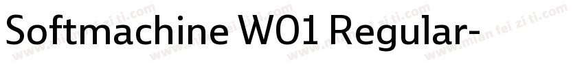 Softmachine W01 Regular字体转换